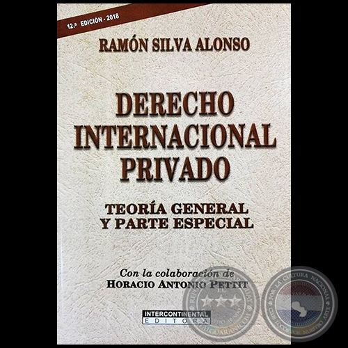 DERECHO INTERNACIONAL PRIVADO - 12ª Edición - Colaboración: HORACIO ANTONIO PETTIT - Año 2018